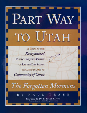 Part Way to Utah: the Forgotten Mormons